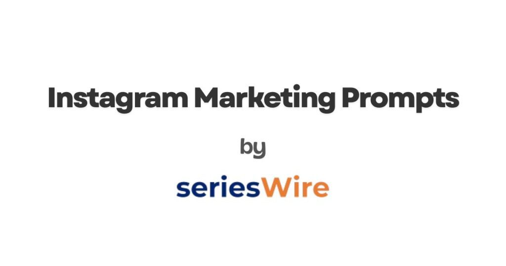 Instagram Marketing Prompts