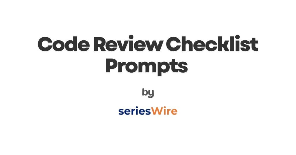 Code Review Checklist Prompts for Developers