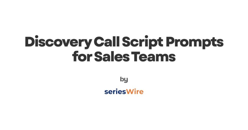 Discovery Call Script Prompts for Sales Teams