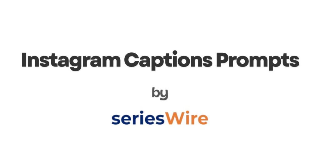 Instagram Captions Prompts
