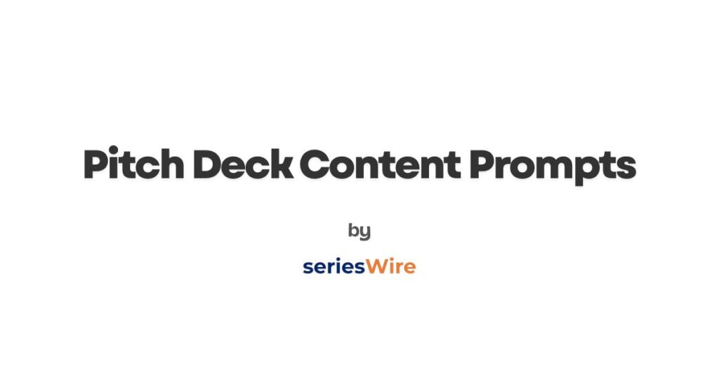 Pitch Deck Content Prompts