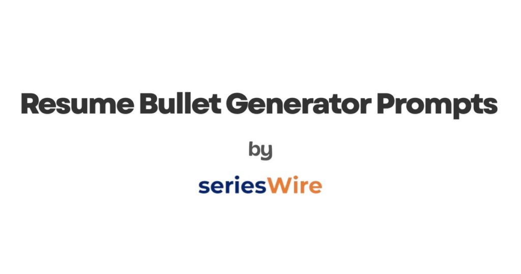 Resume Bullet Generator Prompts