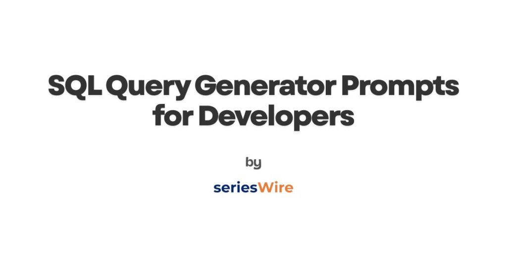 SQL Query Generator Prompts for Developers