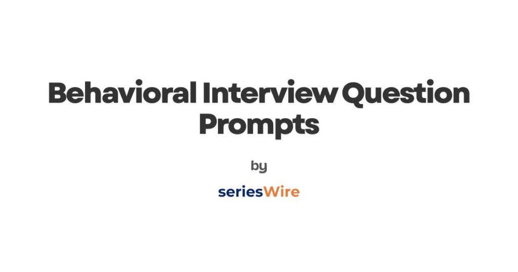 Behavioral Interview Question Prompts